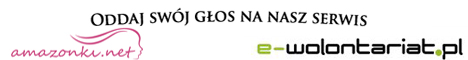 głosuj na amazonki.net w e-wolontariat.pl